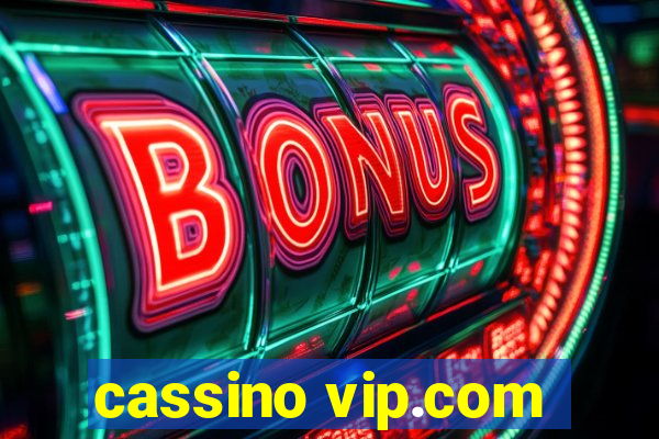 cassino vip.com